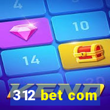 312 bet com